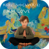 Health & Fitness - Kids Yogaverse: I AM LOVE - Gramercy Consultants