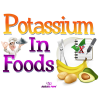 Health & Fitness - Potassium In Foods. - Mark Patrick Media