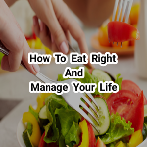 Health & Fitness - How to Eat Right - Michael Sistrunk