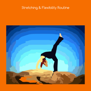 Health & Fitness - Stretching and flexibility routine - KiritKumar Thakkar