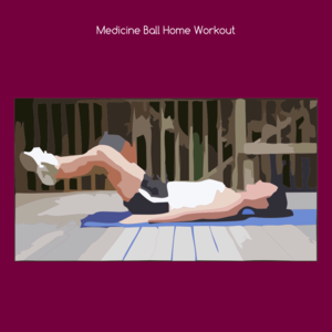 Health & Fitness - Medicine ball home workout - VishalKumar Thakkar