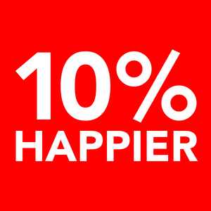 10% Happier – Meditation for Fidgety Skeptics – 10% Happier Inc.