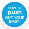 Health & Fitness - How To Push Out Your Baby! - Oh Baby! Fitness LLC