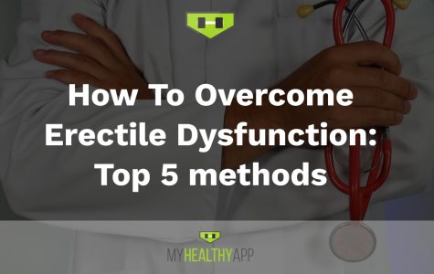 My Healthy App - How To Overcome Erectile Dysfunction Top 5 methodsMy Healthy App - How To Overcome Erectile Dysfunction Top 5 methods